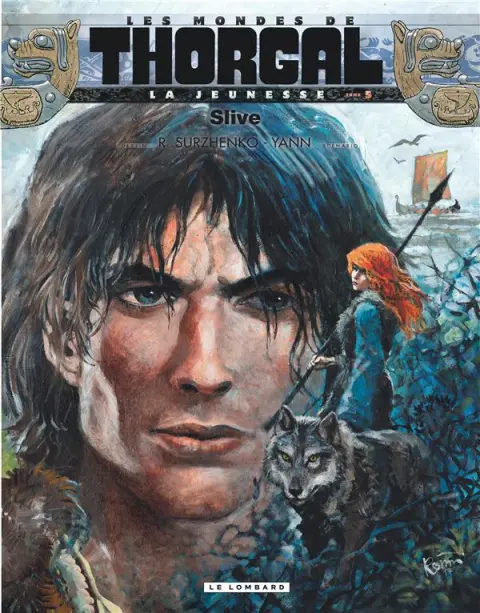 Les mondes de Thorgal - La Jeunesse de Thorgal Tome 5 Slive