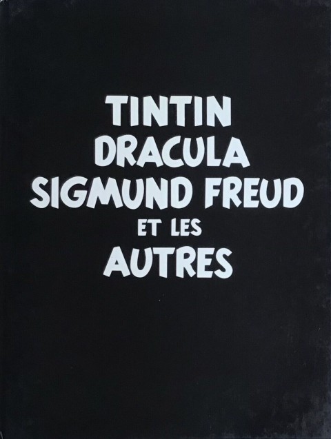 Couverture de l'album Tintin Dracula Sigmund Freud et les autres