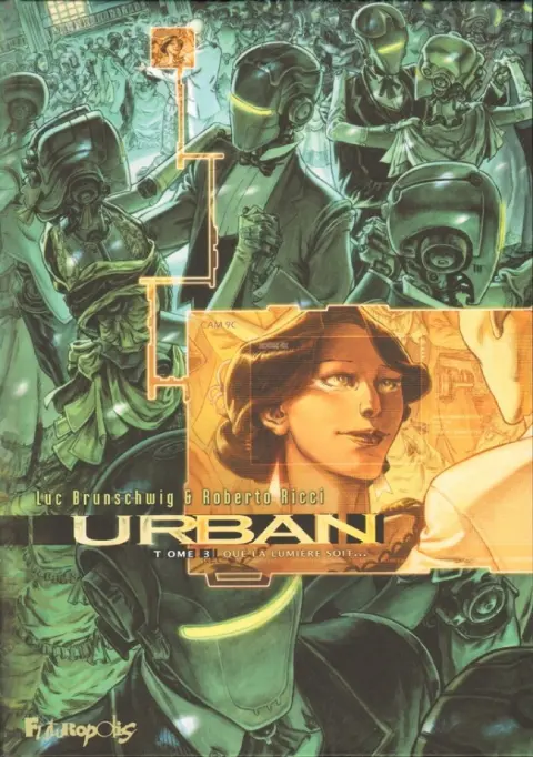Urban Tome 3 Que la lumière soit...