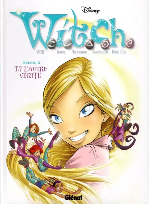 W.I.T.C.H. Tome 7 L'Autre vérité