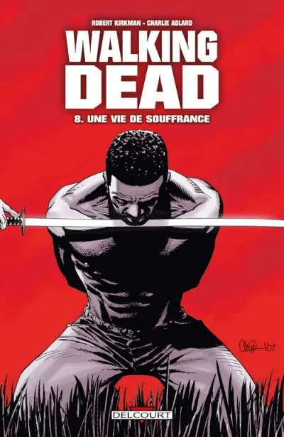 Walking Dead Tome 8 Une vie de souffrance