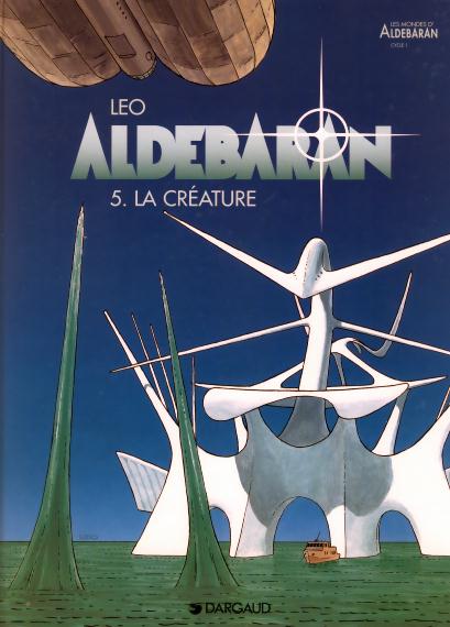 Couverture de l'album Aldébaran Tome 5 La créature
