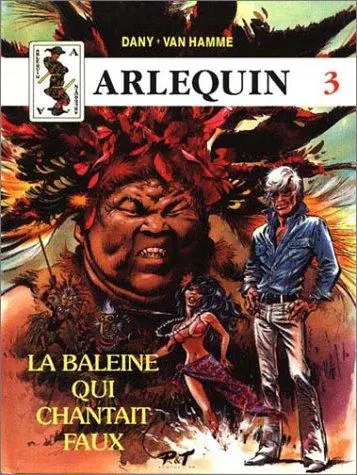 Couverture de l'album Arlequin Tome 3 La baleine qui chantait faux