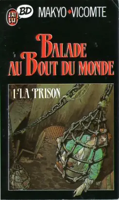 Couverture de l'album Balade au Bout du monde Tome 1 La prison