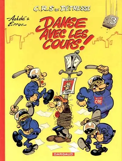 Couverture de l'album CRS = Détresse Tome 3 Danse avec les coups !