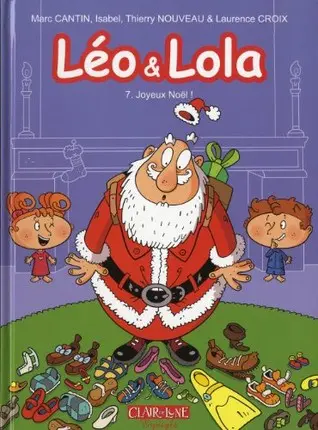 Léo & Lola Tome 5 Joyeux Noël !