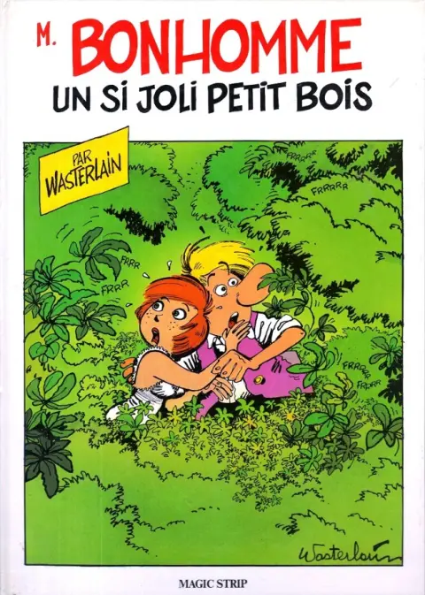 Monsieur Bonhomme Tome 1 Un si joli petit bois