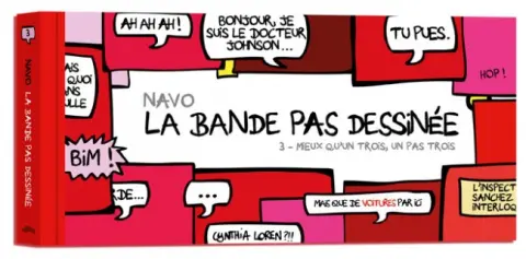 La Bande pas dessinée Tome 3 Mieux qu'un trois, un pas trois