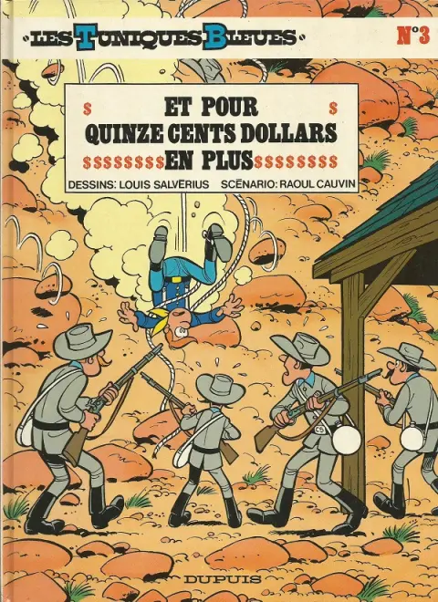 Couverture de l'album Les Tuniques Bleues Tome 3 Et pour quinze cents dollars en plus