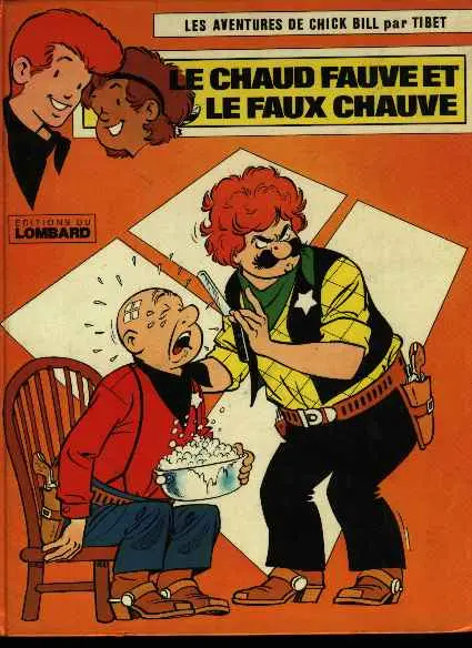 Chick Bill Tome 17 Le chaud fauve et le faux chauve