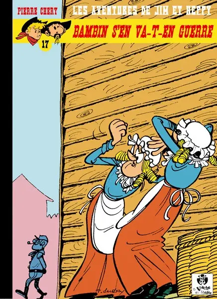 Les aventures de Jim L'astucieux - Jim Aydumien Tome 17 Bambin s'en va-t'en guerre