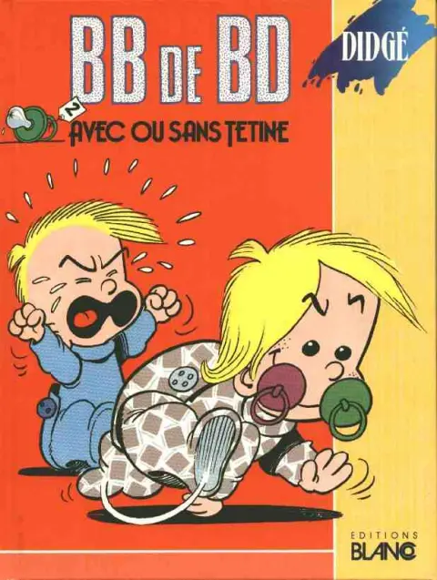 BB de BD / Les Bébés Tome 2 Avec ou sans tétine