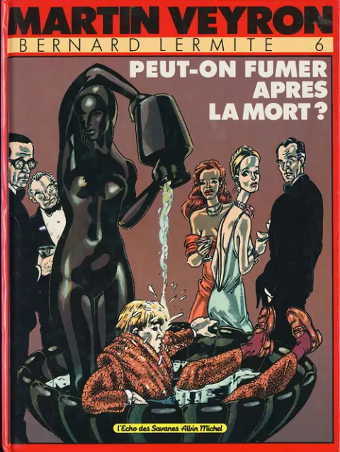 Bernard Lermite Tome 6 Peut-on fumer après la mort ?