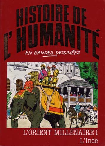 Couverture de l'album Histoire de l'humanité en bandes dessinées Tome 47 L'Orient Millénaire I - L'Inde