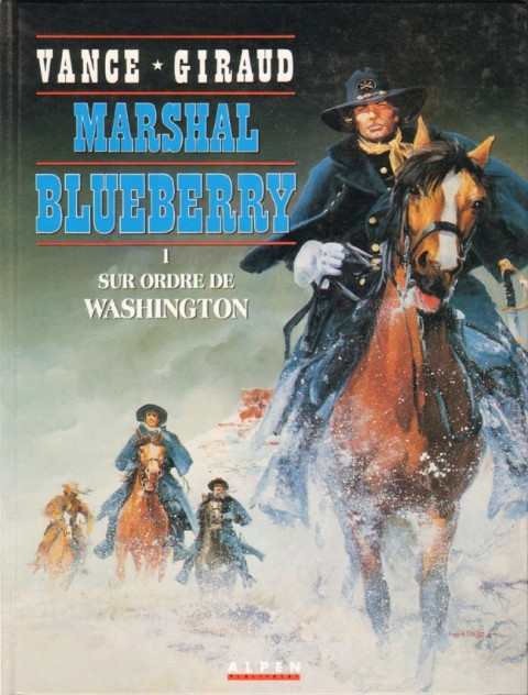 Marshal Blueberry Tome 1 Sur ordre de Washington