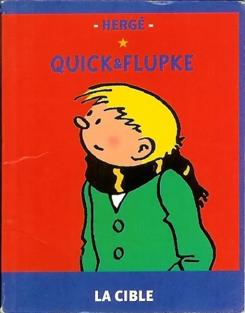 Quick et Flupke - Gamins de Bruxelles La cible