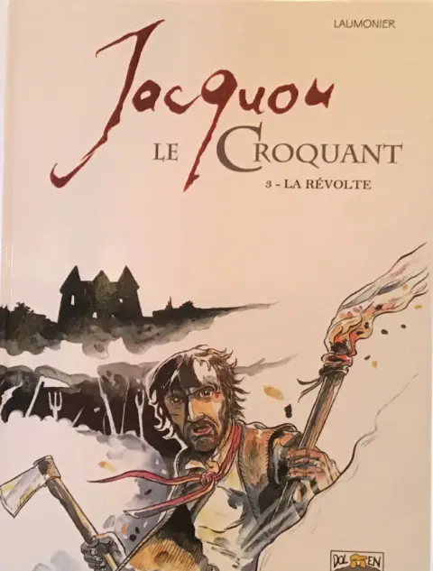 Jacquou le croquant Tome 3 La révolte