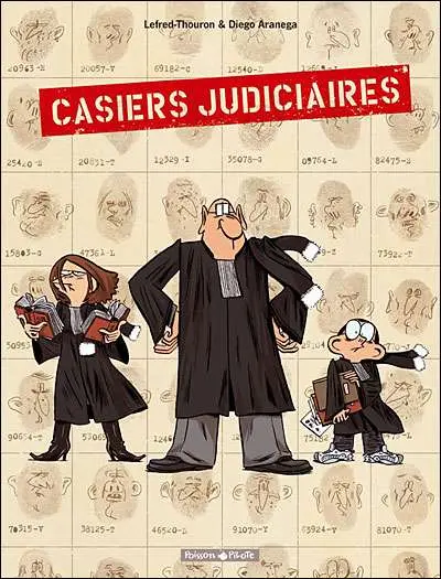 Casiers judiciaires (Lefred-Thouron / Aranega)