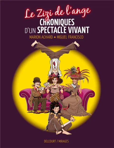 Le zizi de l'ange Chroniques d'un spectacle vivant