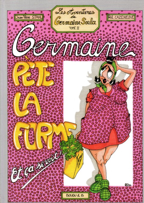 Les aventures de Germaine Soula Tome 2 Germaine pète la forme; Et ça se voit !!