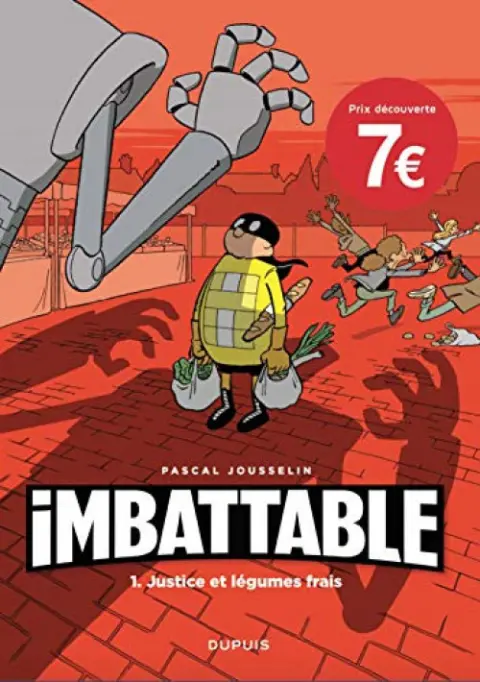 Couverture de l'album Imbattable Tome 1 Justice et légumes frais
