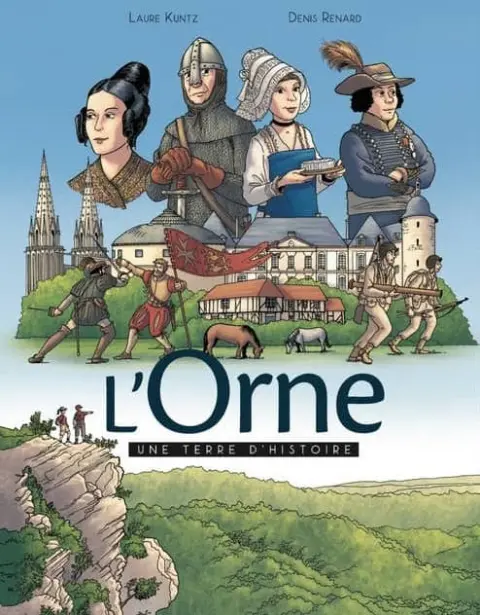 L'Orne Une terre d'Histoire