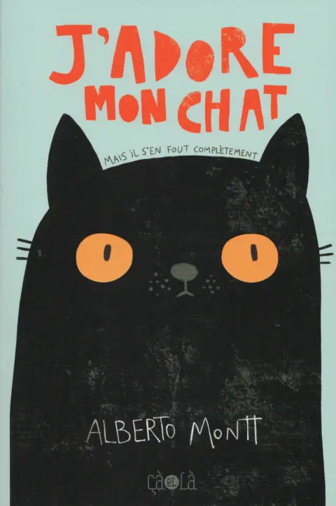 J'adore mon chat Mais il s'en fout complètement