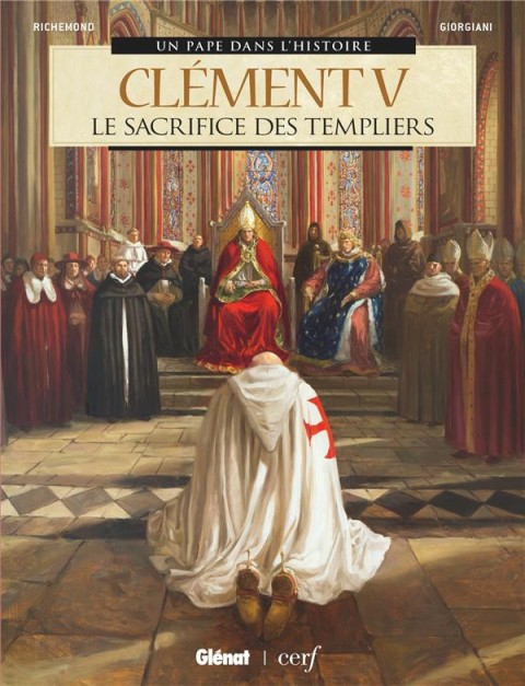 Couverture de l'album Un pape dans l'histoire Tome 5 Clément V - Le Sacrifice des templiers