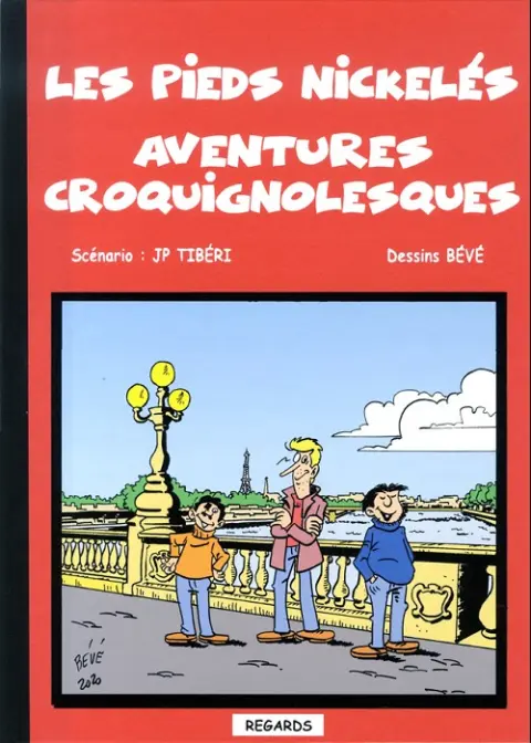 Les Pieds Nickelés Luxe Aventures croquignolesques