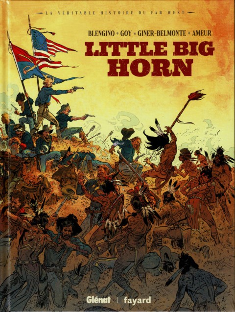 La véritable histoire du Far West Tome 4 Little big horn