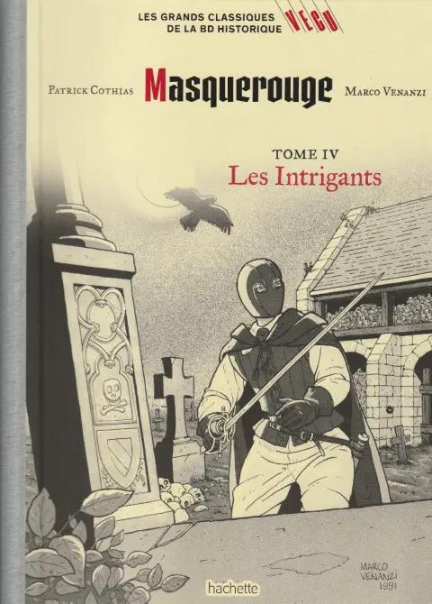 Les grands Classiques de la BD Historique Vécu - La Collection Tome 91 Masquerouge - Tome IV : Les Intrigants