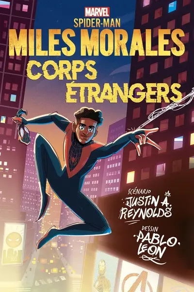 Miles Morales - Corps étrangers