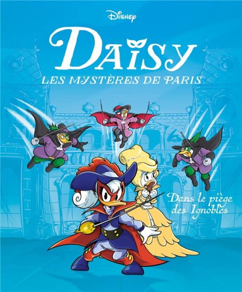 Couverture de l'album Daisy : Les mystères de Paris 2 Dans le piège des ignobles
