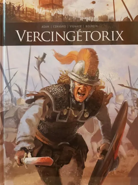 Ils ont fait l'Histoire Tome 2 Vercingétorix