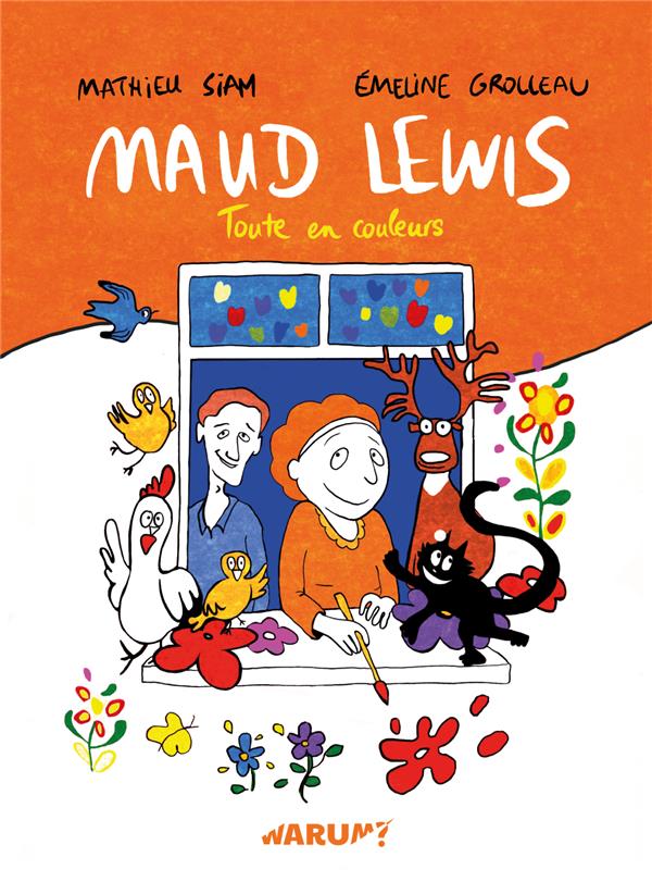 Maud Lewis Toute en couleurs