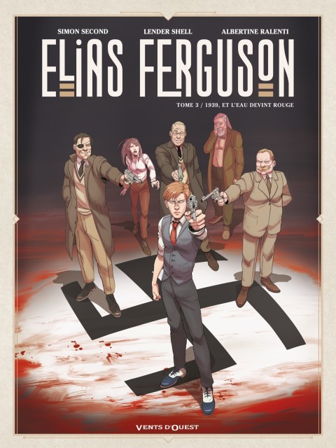 Elias Ferguson Tome 3 1939, Et l'eau devint rouge