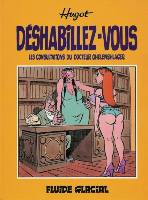 Les Consultations du Docteur Oelenshläger Tome 2 Déshabillez-vous