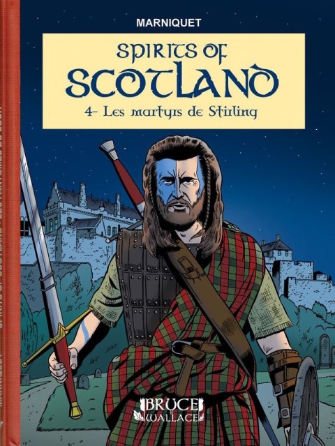 Spirits of Scotland 4 Les martyrs de Stirling
