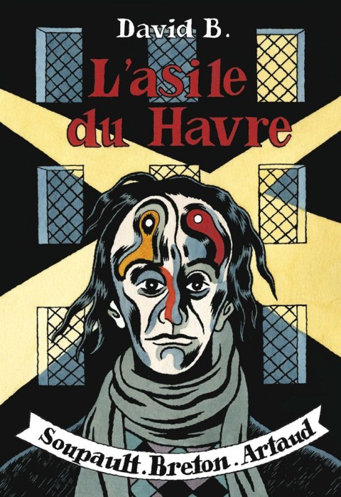 Asile du Havre (L') Soupault - Breton - Artaud