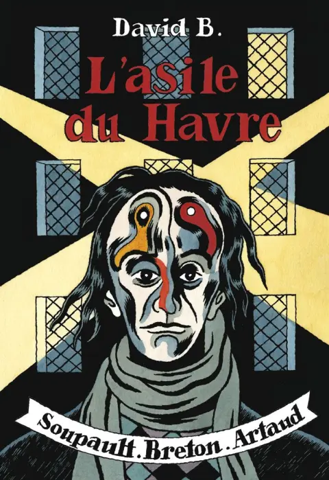 Asile du Havre (L') Soupault - Breton - Artaud