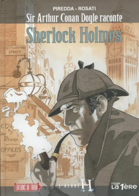 Sir Arthur Conan Doyle raconte Sherlock Holmes
