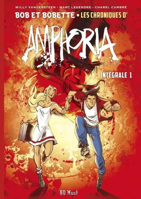 Bob et Bobette : Amphoria Les Chroniques d'Amphoria Intégrale 1