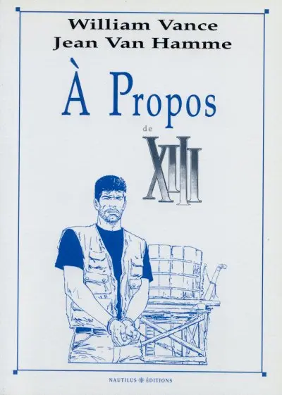 À Propos Tome 2 À Propos de XIII