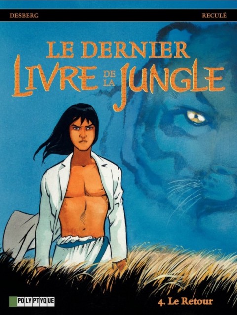 Couverture de l'album Le Dernier livre de la jungle Tome 4 Le retour