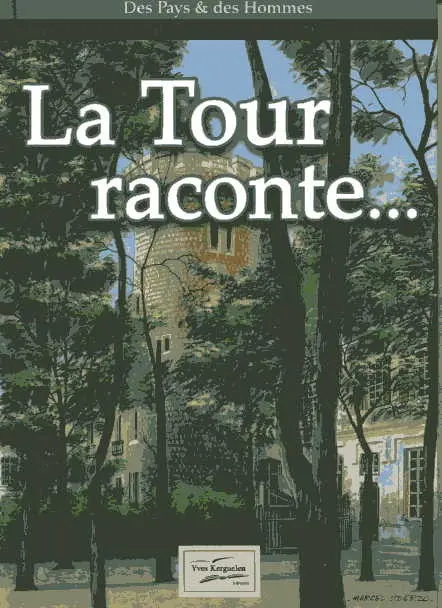 Des pays et des hommes La Tour raconte...