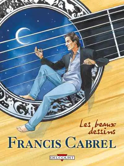 Francis Cabrel Les beaux dessins