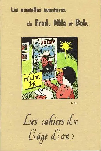 Fred, Mile et Bob Tome 4 Les nouvelles aventures de Fred, Mile et Bob.