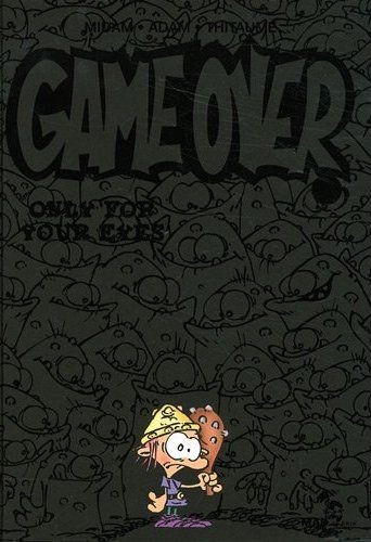 Game over Tome 7 Only for your eyes