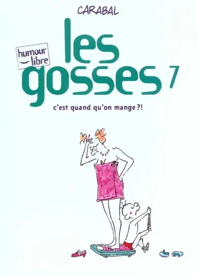 Les Gosses Tome 7 C'est quand qu'on mange ?!