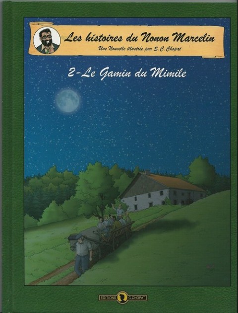 Les Histoires de Nonon Marcelin Tome 2 Le Gamin du Mimile